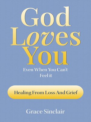 cover image of God Loves You Even When You Can't Feel It Book 2